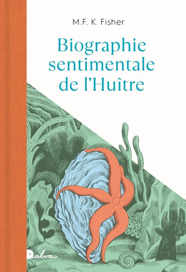 M.F.K. Fisher &amp; Jeanne Detallante, Biographie sentimentale de l'huître