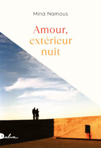 Mina Namous, Amour, extérieur nuit