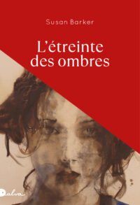 Susan Barker, L'étreinte des ombres